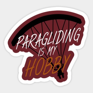 Paragliding is my hobby Sticker